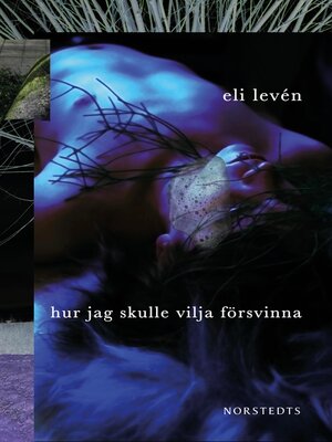 cover image of Hur jag skulle vilja försvinna